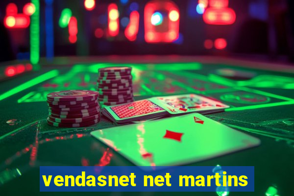 vendasnet net martins